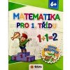 Matematika pro 1. třídu - Zábavná cvičebnice 6+ - autor neuvedený