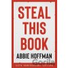 Steal This Book (50th Anniversary Edition) - Abbie Hoffman