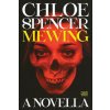 Mewing (Chloe Spencer)(Brožovaná)