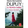 Au-delà du temps (Le Mystère Soline, Tome 1) (Marie-Bernadette Dupuy)(Brožovaná)
