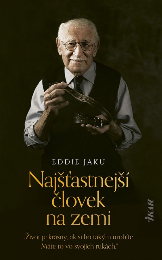 Najšťastnejší človek na zemi - Eddie Jaku