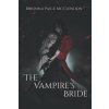 The Vampire's Bride: A Gothic Romance