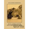 Život a hořké umučení Pána našeho Ježíše Krista 2. - Anna Kateřina Emmerich