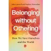 Belonging without Othering – How We Save Ourselves and the World