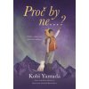 Proč by ne ? - Yamada Kobi