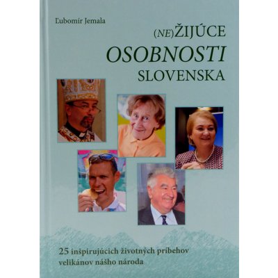 Nežijúce osobnosti Slovenska