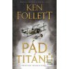 Pád titánů (Ken Follett)