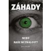 Záhady, nebo naše neznalost? - Jan Ladislav