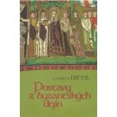 Postavy z byzantských dejín - Charles Diehl