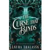 The Curse That Binds - Laura Thalassa, Bloom Books