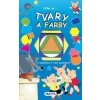 Učím sa... TVARY A FARBY (kolektív)