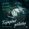 Tajuplné příběhy - CD (Čte Václav Knop) - Sir Arthur Conan Doyle