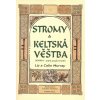 Stromy a keltská veštba Liz a Colin Murray