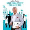 Malá kniha etikety pro každý den - Špaček Ladislav