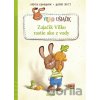 Zajačik Vilko rastie ako z vody - Andrea Kuhrmann, Nadine Reitz