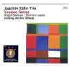 Joachim Kühn - Voodoo Sense