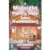 A Midnight Pastry Shop Called Hwawoldang