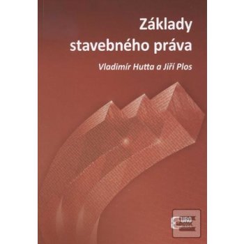 Základy stavebného práva - Vladimír Hutta