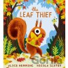 The Leaf Thief - Alice Hemming