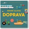 První slova Doprava