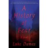 A History of Fear (DUMAS LUKE)(Brožovaná)