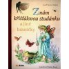 Znám křišťálovou studánku a jiné básničky - Josef Václav Sládek