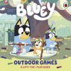 Ladybird Bluey: Outdoor Games A Lift-the-Flap Book