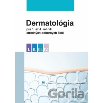 Dermatológia pre 1. až 4. ročník stredných odborných škôl - Ladislav Mikuš