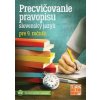 Precvičovanie pravopisu SJ pre 9.ročník - Degúlová,Zuzana Jaďuďová Miroslava