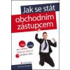 Jak se stát obchodním zástupcem - Miroslav Konopáč