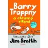 Barry Trappny a otrasný víkend - Smith Jim