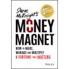 Money Magnet: How to Attract and Keep a Fortune That Matters