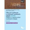 Obecné nařízení o ochraně osobních údajů (GDPR). Zákon o zpracování osobních údajů. Komentář - Jana Pattynová, Lenka Suchánková, Jiří Černý, Miroslav Růžička a kolektiv