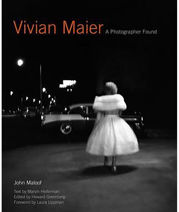 Vivian Maier: A Photographer Found: John Maloof - Kniha