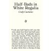 Half-Bads in White Regalia