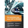 Vos premiers pas avec SAP S/4HANA (French Edition)
