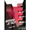 Nirvána je tady - Mikael Ross