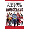 grandi campioni del motociclismo (Dario Nicolini)(Brožovaná)