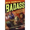Ben Thompson - Badass