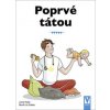 Poprvé tátou - Lionel Pailles, Benoît Le Goëdec