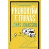 Prorokyňa a trkvas - Jonasson Jonas