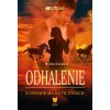 K odvahe ma nútil strach 1: Odhalenie