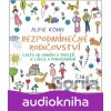 Bezpodmínečné rodičovství - Alfie Kohn
