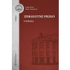 Zdravotné právo - Učebnica - Freel Lenka, Nováková Mária