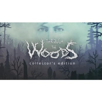 Through the Woods (Collector's Edition)