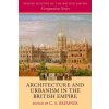 Architecture and Urbanism in the British Empire (Brožovaná)