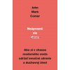 Neúprosné nie zhonu (John Mark Comer)