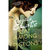 Cat Among the Pigeons