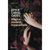 Mágico, sombrío, impenetrable (JOYCE CAROL OATES)(Brožovaná)