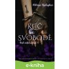 E-kniha Klíč ke svobodě - Kateřina Chaloupková